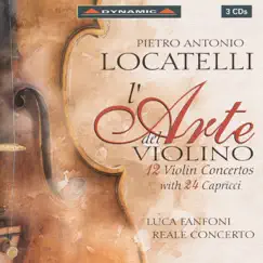 Locatelli: Violin Concertos, Op. 3, Nos. 1-12 by Luca Fanfoni & Reale Concerto album reviews, ratings, credits