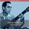 The Music of Brazil / Nélson Gonçalves Sings Tangos (1956), 2009