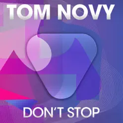 Don't Stop - EP - Tom Novy Don't Stop - EP - Tom Novy