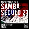 Tratore Basics 5: 21st Century Samba