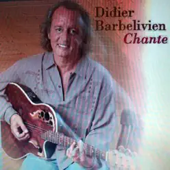 Didier Barbelivien chante - Didier Barbelivien Didier Barbelivien chante - Didier Barbelivien