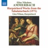 Glen Wilson: Harpsichord Works from Tabulaturbuch