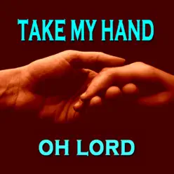 Take My Hand Oh Lord - Red Foley