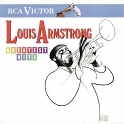 Louis Armstrong: Greatest Hits - Louis Armstrong