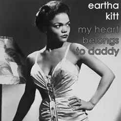 My Heart Belongs to Daddy - Eartha Kitt