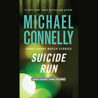 Michael Connelly - Suicide Run: Three Harry Bosch Stories (Unabridged) artwork