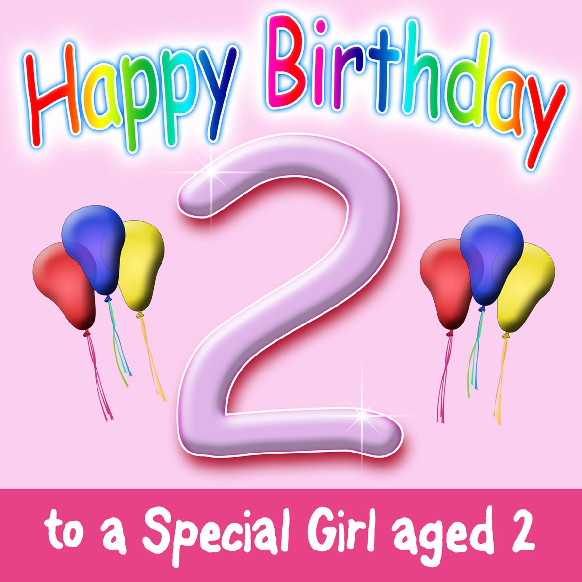 ‎Happy Birthday – Girl Age 2! Happy Birthday – Girl Age 1 Happy ...