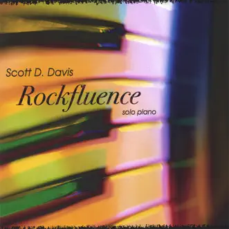 Rockfluence solo piano by Scott D. Davis album reviews, ratings, credits