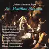 Bach: Saint Matthew Passion (Matthäus-Passion BWV 244), Vol. 2 album lyrics, reviews, download