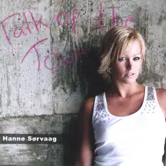 Talk of the Town by Hanne Sørvaag album reviews, ratings, credits