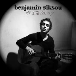 My Eternity - Single - Benjamin Siksou My Eternity - Single - Benjamin Siksou