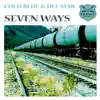 Seven Ways - EP album lyrics, reviews, download