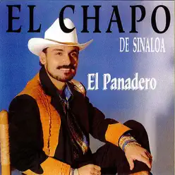 El Panadero - El Chapo De Sinaloa