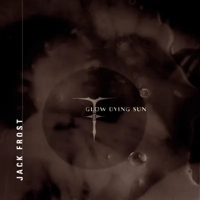 Glow Dying Sun - Jack Frost