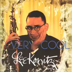 Very Cool + Tranquillity - Lee Konitz Very Cool + Tranquillity - Lee Konitz