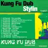 Kung Fu Dub Stylin Vol 1 album lyrics, reviews, download