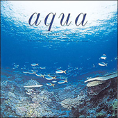 Aqua~アクア - アイソトニック・サウンド・シリーズ