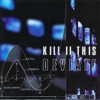 Kill II This
