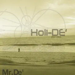 Holi'De' by Mr. Dé album reviews, ratings, credits
