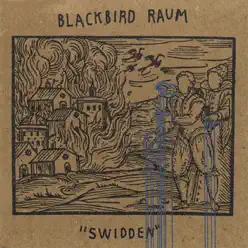 Swidden - Blackbird Raum