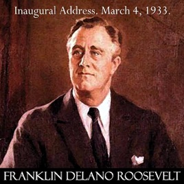 Resultado de imagem para In his first inaugural speech in 1933, Franklin D. Roosevelt