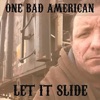 One Bad American