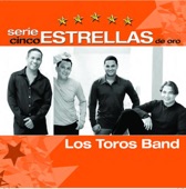 Serie Cinco Estrellas: Los Toros Band