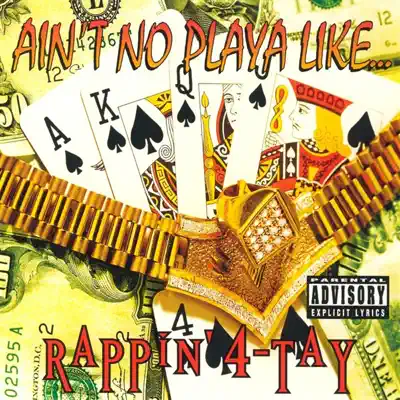 Ain't No Playa Like... - EP - Rappin' 4-Tay Ain't No Playa Like... - EP - Rappin' 4-Tay