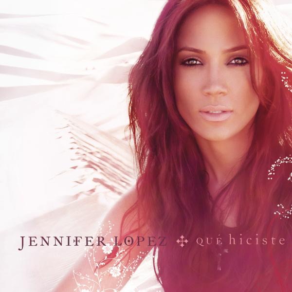 Qué Hiciste - EP - Jennifer Lopez