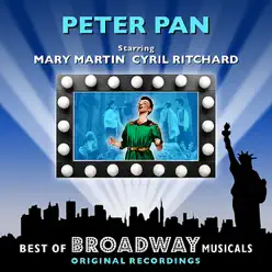 Peter Pan - The Best Of Broadway Musicals - Original Broadway Cast Peter Pan - The Best Of Broadway Musicals - Original Broadway Cast