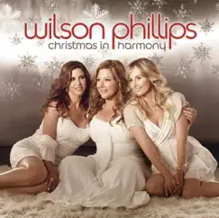 Christmas In Harmony by Wilson Phillips album reviews, ratings, credits