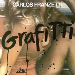 Grafitti - Carlos Franzetti Grafitti - Carlos Franzetti