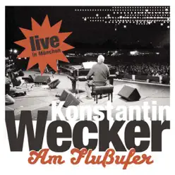 Am Flußufer - Live - Konstantin Wecker