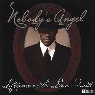 Nobody's Angel: Lifetime As the Don Trust - Trust