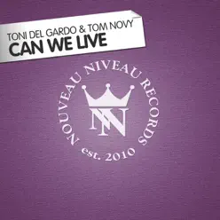 Can We Live - Tom Novy Can We Live - Tom Novy