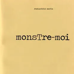 Monstre-moi - EP - Ramuntcho Matta Monstre-moi - EP - Ramuntcho Matta