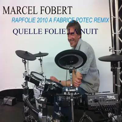 Rap folie (Original 12 Inch 1984) - Single - Marcel Fobert