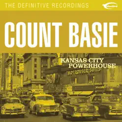 Kansas City Powerhouse - Count Basie