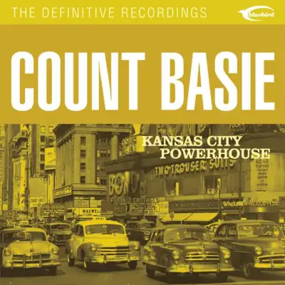 Kansas City Powerhouse - Count Basie Kansas City Powerhouse - Count Basie