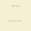 The Field - Over the Ice