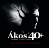 40+ (Tour 2008-2009 Concert Album) - Ákos