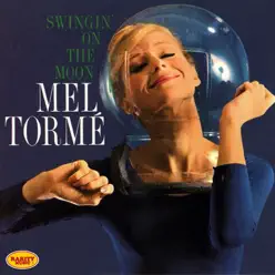 Swingin' On the Moon: Rarity Music Pop, Vol. 319 - Mel Tormé Swingin' On the Moon: Rarity Music Pop, Vol. 319 - Mel Tormé