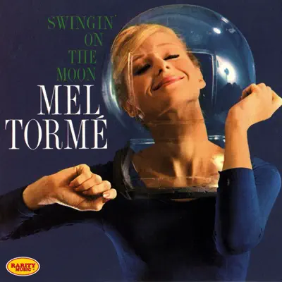 Swingin' On the Moon: Rarity Music Pop, Vol. 319 - Mel Tormé Swingin' On the Moon: Rarity Music Pop, Vol. 319 - Mel Tormé