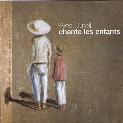Chante les enfants - Yves Duteil