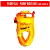 Plump Night Out (Album Sampler) [feat. War] - Single album lyrics, reviews, download