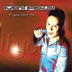 If You Love Me by Mark Ashley album reviews, ratings, credits