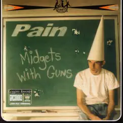 Midgets With Guns by Pain album reviews, ratings, credits
