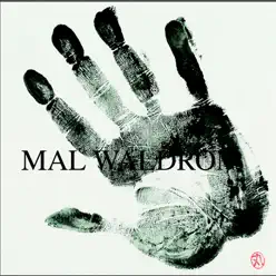 Mal Waldron - Mal Waldron Mal Waldron - Mal Waldron