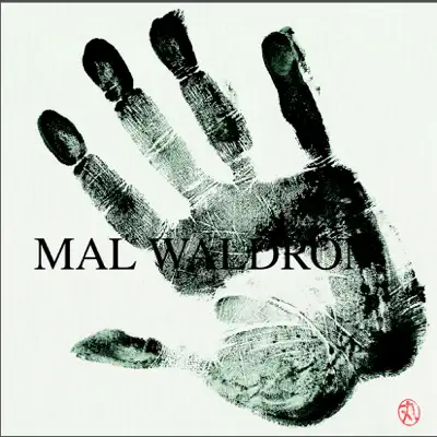 Mal Waldron - Mal Waldron Mal Waldron - Mal Waldron