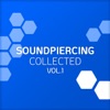 Soundpiercing Collected, Vol. 1